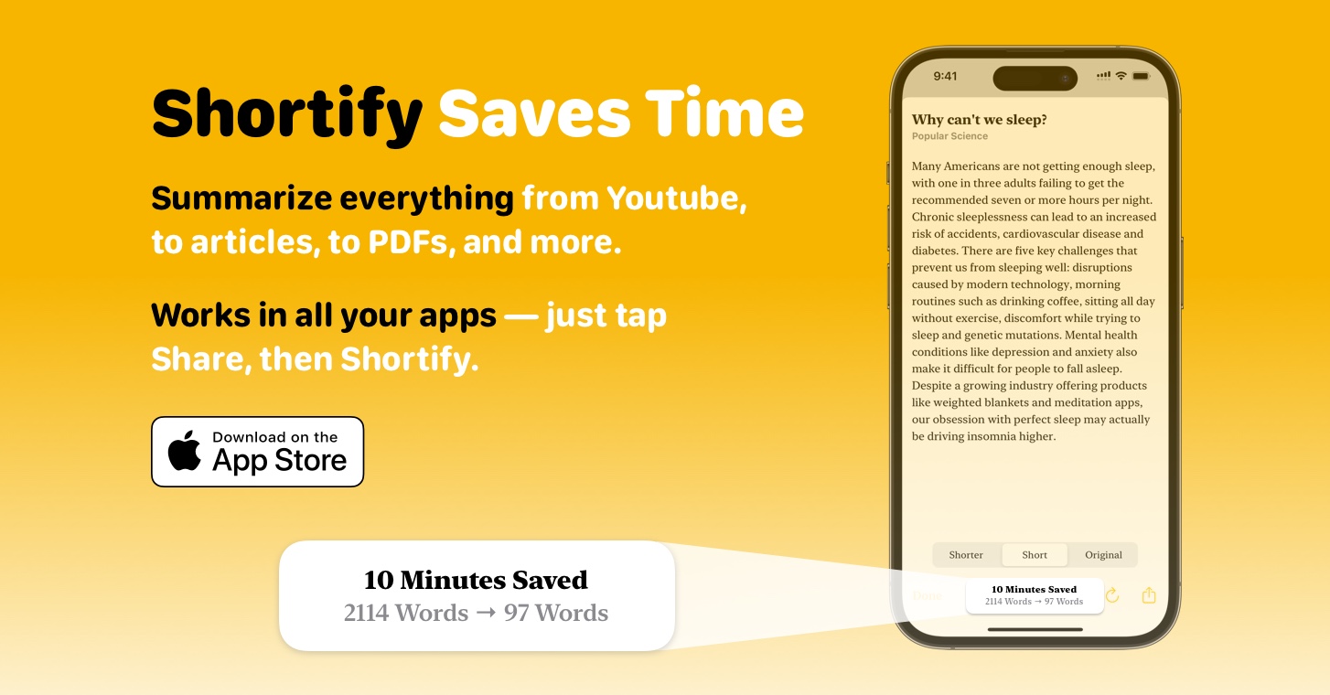 Shortify: Summarize Anything. Works Everywhere.